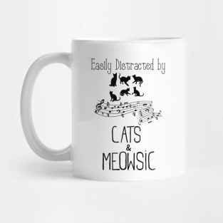 Easily distracted by cats and meow-sic Mug